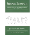 Simple Enough: Insights and Lessons from a PGA Hall of Fame Member and Master Professional