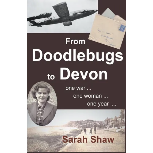 From Doodlebugs to Devon