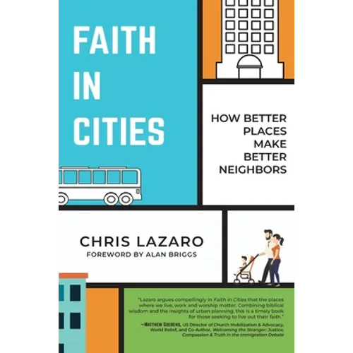 Faith in Cities: How Better Places Make Better Neighbors