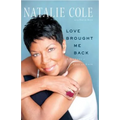 Love Brought Me Back: A Journey of Loss and Gain