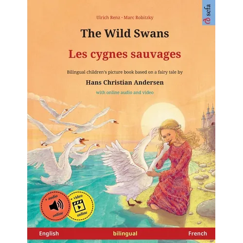 The Wild Swans - Les cygnes sauvages (English - French)