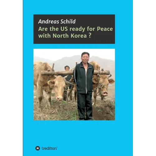 Are the US ready for Peace with North Korea?