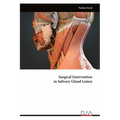 Surgical Intervention in Salivary Gland Lesion