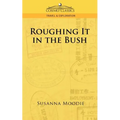 Roughing It in the Bush