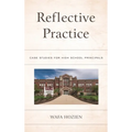 Reflective Practice: Case Studies for High School Principals