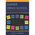 Summer Versus School: The Possibilities of the Year-Round School