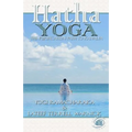 Hatha Yoga: The Purification Path to Kaivalya