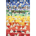 On the Road to Mandalay: Tales of Ordinary People
