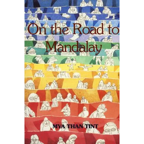 On the Road to Mandalay: Tales of Ordinary People