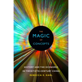The Magic of Concepts: History and the Economic in Twentieth-Century China