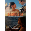 Francesca: My Adventurous Life and Finding My Soulmate