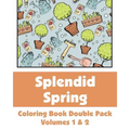 Splendid Spring Coloring Book Double Pack (Volumes 1 & 2)