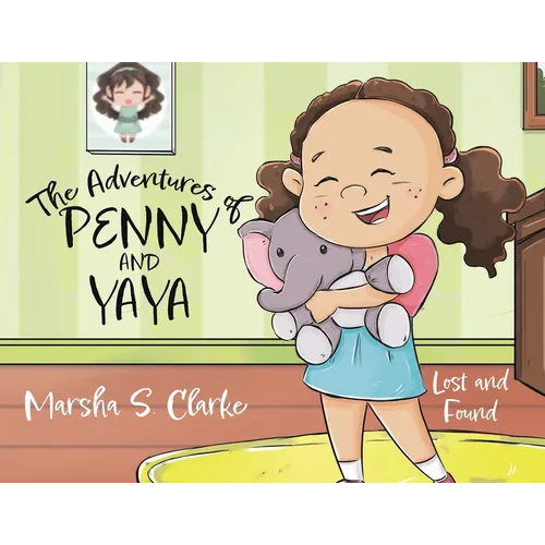 The Adventures of Penny and Yaya: Lost and Found