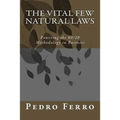 The Vital Few Natural Laws: Powering the 80/20 Methodology in Business