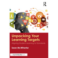 Unpacking your Learning Targets: Aligning Student Learning to Standards