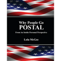 Why People Go Postal: From an Inside Personal Perspective