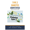 Type 2 Diabetes Demystified: Doctor's Secret Guide