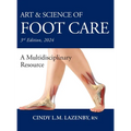 Art & Science of Foot Care: A Multidisciplinary Resource