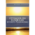 Ettinger on Elder Law Estate Planning