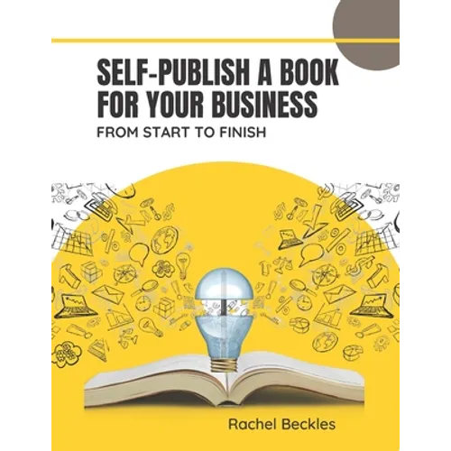 Self publish a book for your business: from start to finish