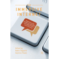 The Immersive Internet: Reflections on the Entangling of the Virtual with Society, Politics and the Economy