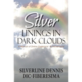 Silver Linings in Dark Clouds