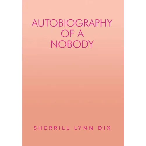 Autobiography of a Nobody