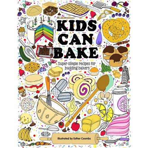Kids Can Bake: Recipes for Budding Bakers