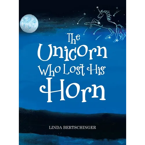 The Unicorn Who Lost His Horn