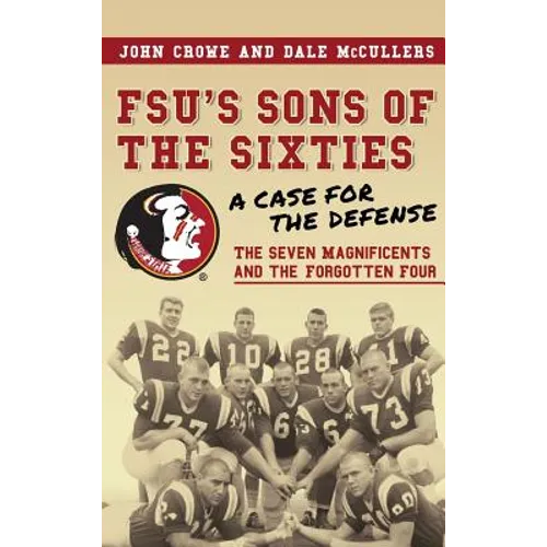 FSU's Sons of the Sixties: A Case for the Defense