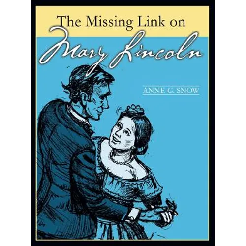 The Missing Link on Mary Lincoln