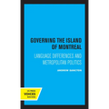 Governing the Island of Montreal: Language Differences and Metropolitan Politics