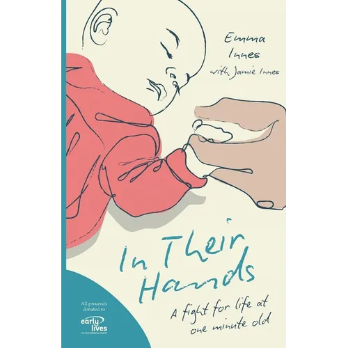 In Their Hands: A Fight for Life at One Minute Old