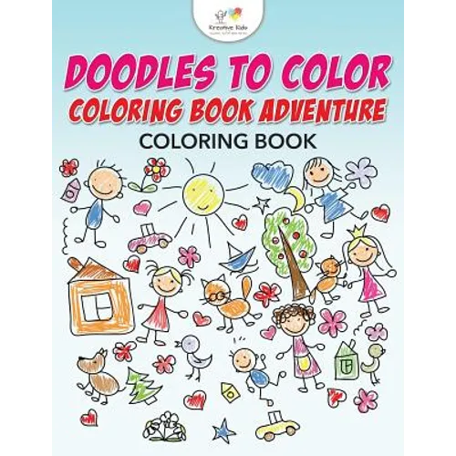 Doodles to Color Coloring Book Adventure Coloring Book