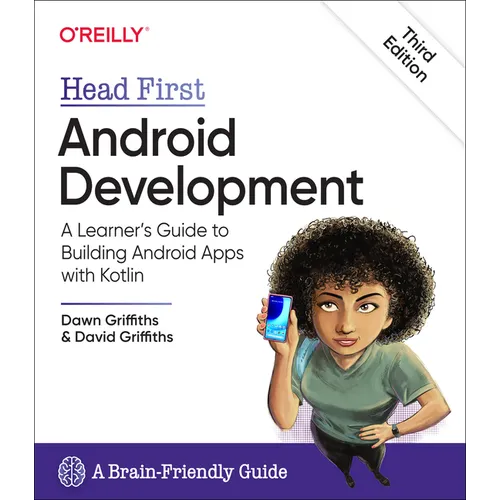 Head First Android Development: A Learner's Guide to Building Android Apps with Kotlin