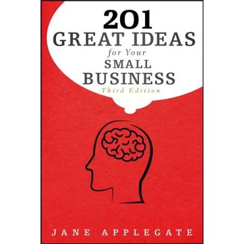 201 Great Ideas for Your Small Business