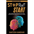 Stop Reset Start: How to develop a Winning Mindset in your Team and become the Leader everyone loves to follow