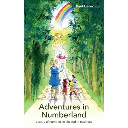 Adventures in Numberland: a story of numbers in life and in business