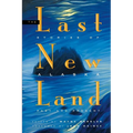 Last New Land: Stories of Alaska Past and Present