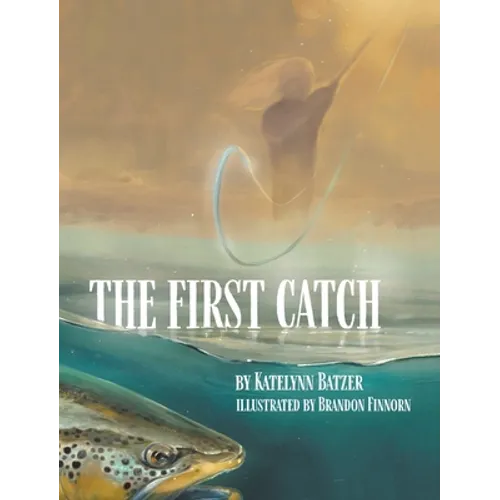 The First Catch