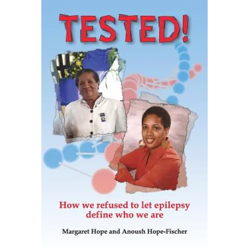 Tested!: How we refused to let epilepsy define who we are