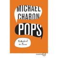 Pops: Fatherhood in Pieces