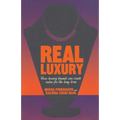 Real Luxury: How Luxury Brands Can Create Value for the Long Term