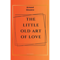 The Little Old Art of Love
