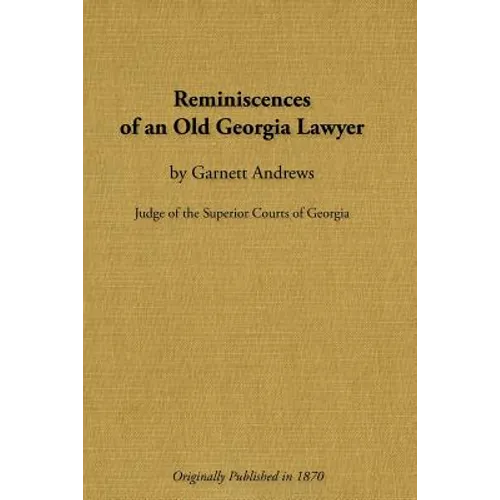 Reminiscences of an Old Georgia Lawyer