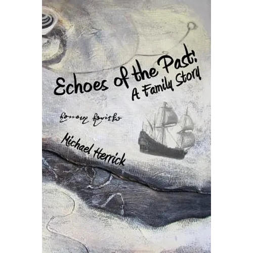 Echoes of the Past: A Family Story