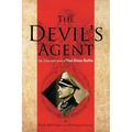 The Devil's Agent: Life, Times and Crimes of Nazi Klaus Barbie