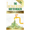 The Unconventional Way to Wealth
