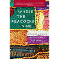 Where the Peacocks Sing: A Palace, a Prince, and the Search for Home