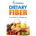 Dietary Fiber: Your Guide to a Healthy Gut